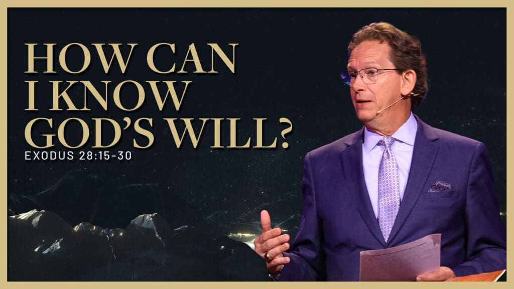 How Can I Know God’s Will?